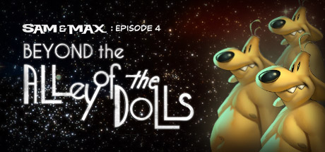 Sam & Max The Devil’s Playhouse Episode 4: Beyond Alley of Dolls