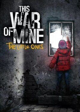 This War of Mine: The Little Ones