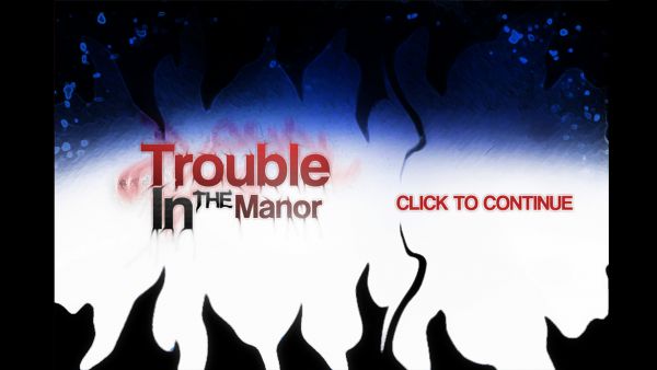 Trouble In The Manor