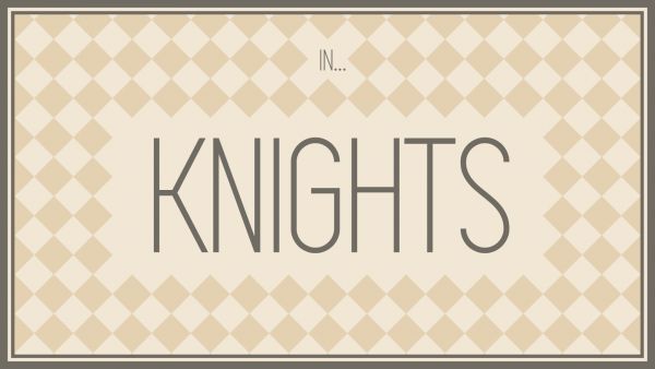 KNIGHTS